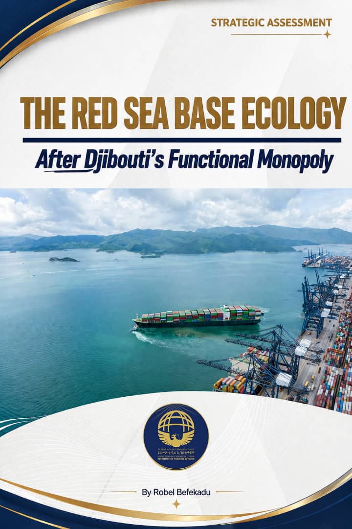 THE RED SEA BASE ECOLOGY After Djibouti's Functional Monopoly